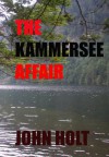 The Kammersee Affair - John Holt