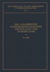 Die Allgemeinen Pathomorphologischen Grundlagen Der Tuberkulose - W Pagel, L Brauer, H Ulrici