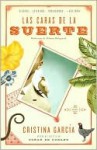 Las Caras de La Suerte Las Caras de La Suerte (eBook) - Cristina Garcia, Liliana Valenzuela