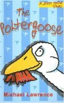 The Poltergoose - Michael Lawrence