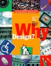 Why Design?: Activities and Projects from the National Building Museum - Anna Slafer, Kevin Cahill