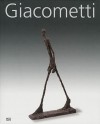 Giacometti - Hatje Cantz Publishers, Alberto Giacometti, Pierre-Emanuel Martin-Vivier, Veronique Wiesinger