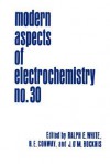 Modern Aspects of Electrochemistry 30 - Ralph E. White, Brian E. Conway, John O'M. Bockris