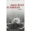 Die Namenlose - Jagoda Marinić