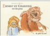 Ernest et Célestine ont des poux - Gabrielle Vincent