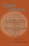 Ghostly Mysteries: A Mystery Of Love And The Posthumous Joke (Marquette Studies in Philosophy) - Gabriel Marcel, Katharine Rose Hanley