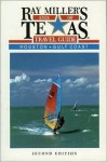 Ray Miller's Eyes of Texas Travel Guide: Houston/Gulf Coast - Ray Miller