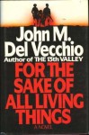 For The Sake Of All Living Things - John M. Del Vecchio