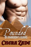 Pounded by Pharaoh's Guard: Historical Group Menage - Chera Zade