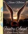 Faulty Angel: Deine letzte Chance - Gay Fantasy Romance - Sam Nolan