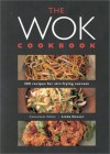 The Wok Cookbook: 200 Recipes for Stir-Frying Success - Linda Doeser