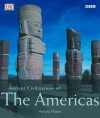 Ancient Civilizations of the Americas - Antony Mason