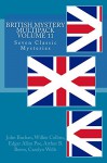 British Mystery Multipack Volume 11 - The Murders in the Rue Morgue, The Mystery of Marie Roget, A Stolen Letter, Fountainblue, No Man's Land, The Clue and The Dream Doctor (Illustrated) - John Buchan, Wilkie Collins, Edgar Allan Poe, Arthur B. Reeve, Carolyn Wells