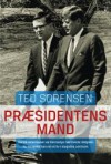 Præsidentens Mand - Theodore C. Sorensen, Stig W. Jørgensen