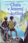 Chata v Jezerní kotlině - Jaroslav Foglar