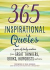 365 Inspirational Quotes: A Year of Daily Wisdom from Great Thinkers, Books, Humorists, and More - Mike Robbins