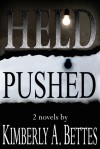 Held & Pushed (2 book bundle) - Kimberly A. Bettes