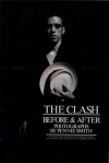 Clash: Before and After - Pennie Smith, Members of the Clash