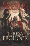 Miserere: An Autumn Tale - Teresa Frohock