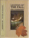 Legends Of The Fall - Jim Harrison