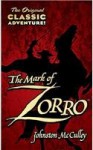 The Mark of Zorro (Penguin Classics) - Johnston McCulley, Robert E. Morsberger, Katherine Morsberger