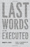 Last Words of the Executed - Robert K. Elder, Studs Terkel
