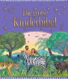 Die Große Kinderbibel - Murray Watts, Helen Cann