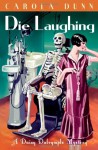 Die Laughing (Daisy Dalrymple mystery, # 12) - Carola Dunn