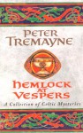 Hemlock at Vespers - Peter Tremayne