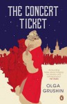 The Concert Ticket - Olga Grushin