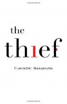 The Thief - Fuminori Nakamura, Satoko Izumo, Stephen Coates