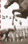 Hex - Maggie Estep