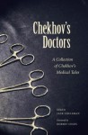 Chekhov's Doctors: A Collection of Chekohov's Medical Tales - Jack Coulehan