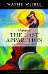 Medjugorje: THE LAST APPARITION-How it Will Change the World - Wayne Weible