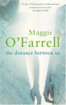 The Distance Between Us - Maggie O'Farrell