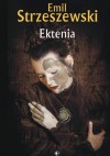 Ektenia - Emil Strzeszewski