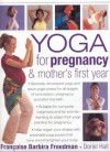 Yoga for Pregnancy & Mother's First Year - Francoise Barbira Freedman