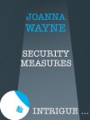 Security Measures (Mills & Boon Intrigue) (Silhouette Intrigue) - Joanna Wayne