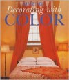 Country Living Decorating with Color - Hearst Books, Country Living Magazine