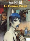 La Femme piège - Enki Bilal