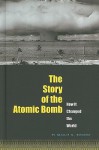 The Story of the Atomic Bomb: How It Changed the World - Natalie M. Rosinsky, Sean Tiffany