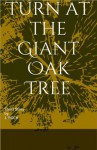 Turn At The Giant Oak Tree - J. Rock