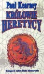 Boże Monarchie, księga 2: Królowie Heretycy - Paul Kearney