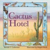 Cactus Hotel - Brenda Z. Guiberson, Megan Lloyd