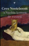 ’s Nachts komen de vossen - Cees Nooteboom