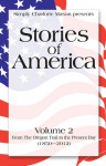 Stories of America, Volume 2 - Charles Morris, Sonya Shafer