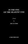 In the Fog of the Seasons' End - Alex La Guma