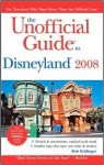 The Unofficial Guide to Disneyland 2008 - Bob Sehlinger