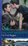 His Final Bargain (Mills & Boon Modern) - Melanie Milburne