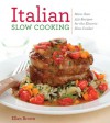 Italian Slow Cooking - Ellen Brown